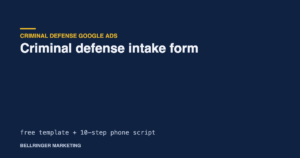 Criminal defense intake form: free template and phone intake script